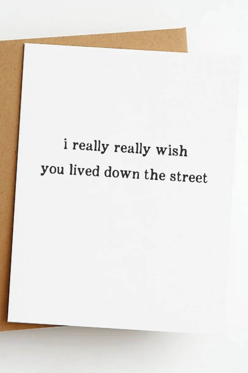 Lived Down the Street Card