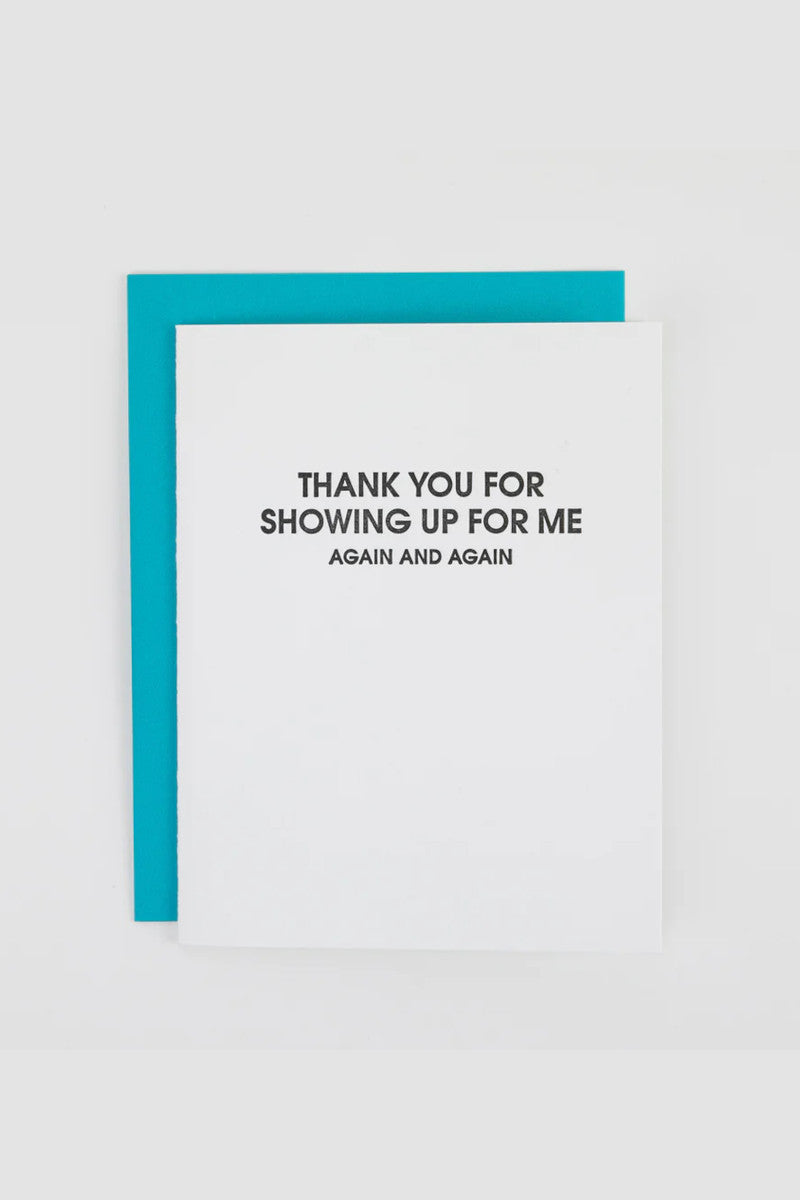 Thank You For Showing Up Card