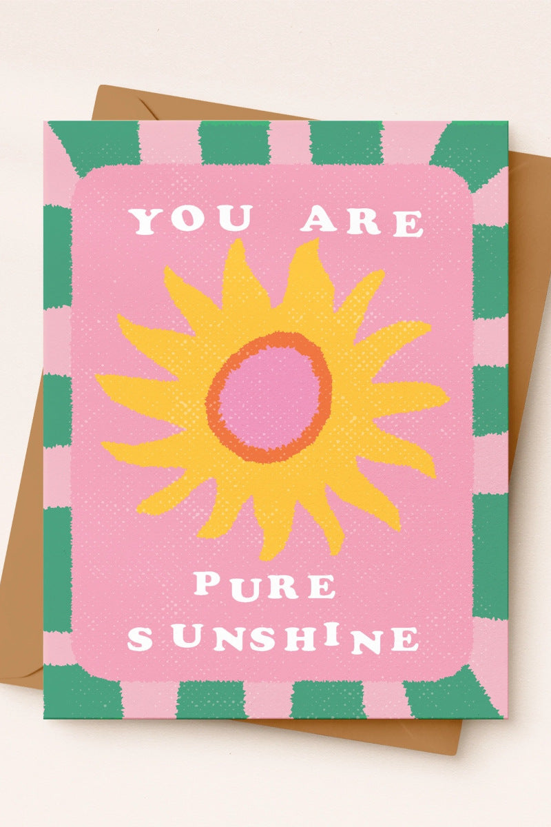 You Are Pure Sunshine Card
